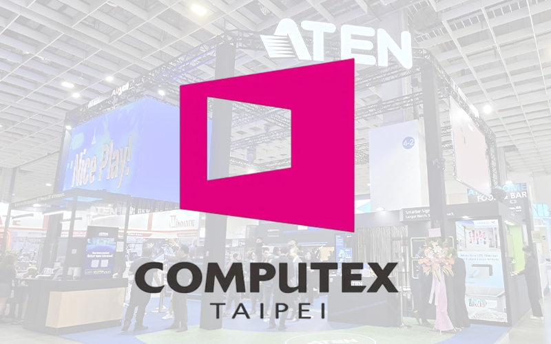 Компания ATEN на выстаке COMPUTEX 2025 Компания ATEN на выстаке COMPUTEX 2025